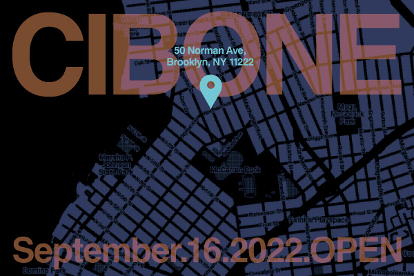 CIBONE Brooklyn 2022.9.16.FRI GRAND OPEN”