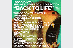 loosejoints Spring Summer 2024 Collection “ BACK TO LIFE ’’