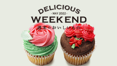 DELICIOUS WEEKEND MAY 2022