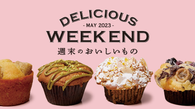 DELICIOUS WEEKEND MAY 2023