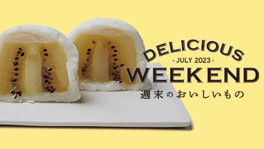 DELICIOUS WEEKEND JULY 2023